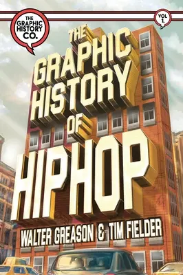 Grafické dejiny hip-hopu - The Graphic History of Hip Hop