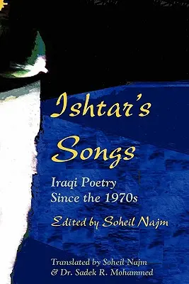 Ištarine piesne: Iracká poézia od 70. rokov 20. storočia - Ishtar's Songs: Iraqi Poetry Since the 1970s