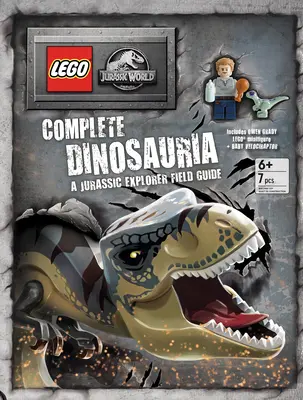 Lego(r) Jurský svet(tm) Kompletná dinosauria: Jurassic Explorer Field Guide (terénny sprievodca pre objaviteľov jury) - Lego(r) Jurassic World(tm) Complete Dinosauria: A Jurassic Explorer Field Guide