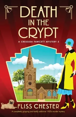 Smrť v krypte: Úplne strhujúca a úplne návyková záhadná vražda z 20. rokov minulého storočia - Death in the Crypt: A completely gripping and totally addictive 1920s murder mystery