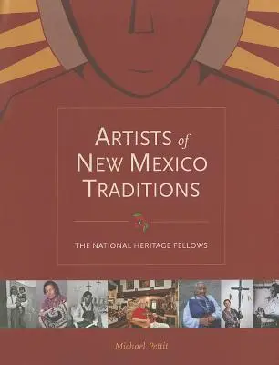 Umelci tradícií Nového Mexika: The National Heritage Fellows - Artists of New Mexico Traditions: The National Heritage Fellows