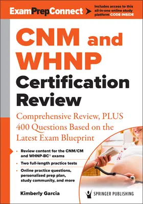 Prehľad certifikácie Cnm(r) a Whnp(r): Komplexný prehľad a 400 otázok na základe najnovšieho plánu skúšky - Cnm(r) and Whnp(r) Certification Review: Comprehensive Review, Plus 400 Questions Based on the Latest Exam Blueprint