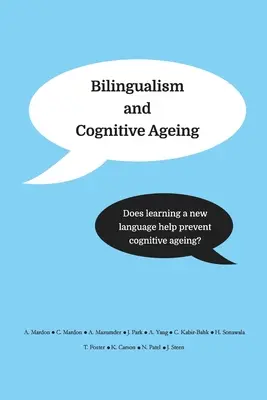 Bilingvizmus a kognitívne starnutie: Pomáha učenie sa nového jazyka predchádzať kognitívnemu starnutiu? - Bilingualism and Cognitive Ageing: Does learning a new language help prevent cognitive ageing?