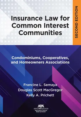 Poistné právo pre spoločenstvá spoločného záujmu: Spoločnosti vlastníkov bytov, družstvá a združenia vlastníkov bytov - Insurance Law for Common Interest Communities: Condominiums, Cooperatives, and Homeowners Associations