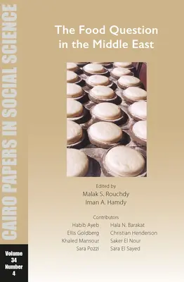 Otázka potravín na Blízkom východe: Cairo Papers in Social Science Vol. 34, No. 4 - The Food Question in the Middle East: Cairo Papers in Social Science Vol. 34, No. 4