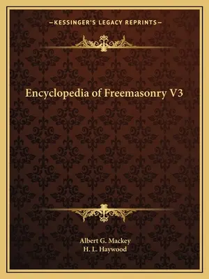 Encyklopédia slobodomurárstva V3 - Encyclopedia of Freemasonry V3