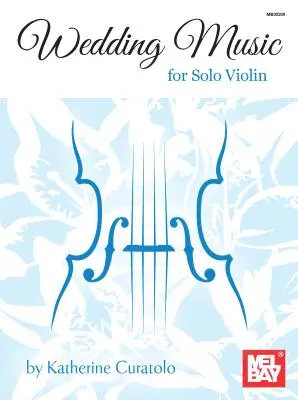 Svadobná hudba pre sólové husle - Wedding Music for Solo Violin