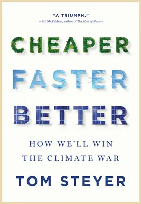 Lacnejšie, rýchlejšie, lepšie: Ako vyhráme klimatickú vojnu - Cheaper, Faster, Better: How We'll Win the Climate War