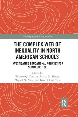 Zložitá sieť nerovnosti v severoamerických školách: Skúmanie vzdelávacích politík pre sociálnu spravodlivosť - The Complex Web of Inequality in North American Schools: Investigating Educational Policies for Social Justice