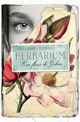 Herbár. Las Flores de Gideon - Herbarium. Las Flores de Gideon