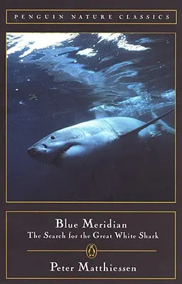 Modrý poludník: Pátranie po veľkom bielom žralokovi - Blue Meridian: The Search for the Great White Shark