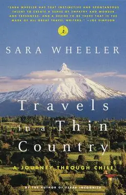Cesty po tenkej krajine: Cesta po Čile - Travels in a Thin Country: A Journey Through Chile