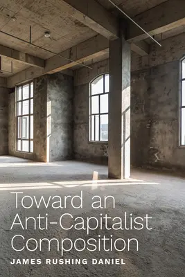 Na ceste k antikapitalistickej kompozícii - Toward an Anti-Capitalist Composition