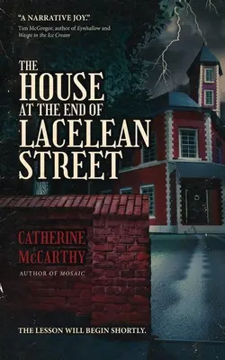 Dom na konci Lacelean Street - The House at the End of Lacelean Street