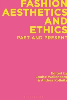 Módna estetika a etika: Minulosť a súčasnosť - Fashion Aesthetics and Ethics: Past and Present