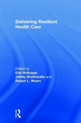 Poskytovanie odolnej zdravotnej starostlivosti - Delivering Resilient Health Care