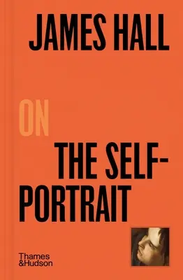James Hall o autoportréte - James Hall on the Self-Portrait