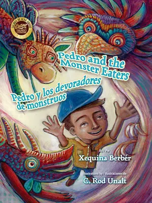 Pedro a jedáci príšer / Pedro Y Los Devoradores de Monstruos - Pedro and the Monster Eaters / Pedro Y Los Devoradores de Monstruos