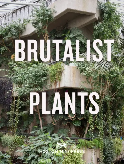Brutalistické rastliny - Brutalist Plants