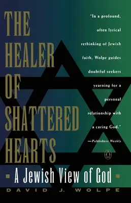 Liečiteľ zničených sŕdc: Židovský pohľad na Boha - The Healer of Shattered Hearts: A Jewish View of God