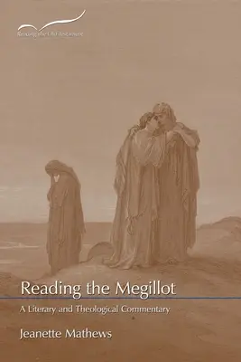 Čítanie Megillot: Literárny a teologický komentár - Reading the Megillot: A Literary and Theological Commentary