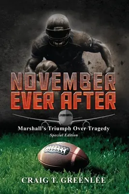 November Ever After: Marshallov triumf nad tragédiou Špeciálne vydanie - November Ever After: Marshall's Triumph Over Tragedy Special Edition