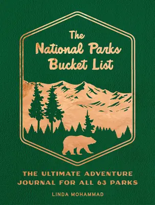 Zoznam národných parkov: Buketový denník pre všetkých 63 parkov - The National Parks Bucket List: The Ultimate Adventure Journal for All 63 Parks