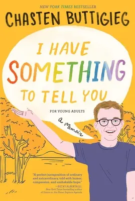 Mám ti čo povedať - pre mladých dospelých: Spomienky - I Have Something to Tell You--For Young Adults: A Memoir