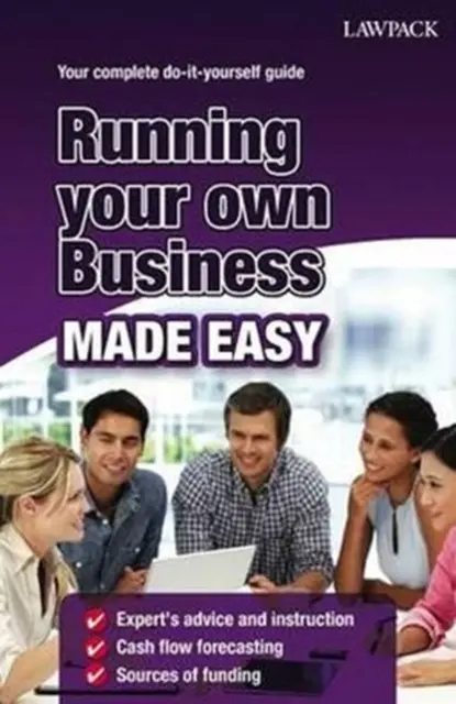 Jednoduché vedenie vlastného podniku - Running Your Own Business Made Easy