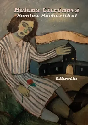 Helena Citronová: libreto - Helena Citronova: libretto
