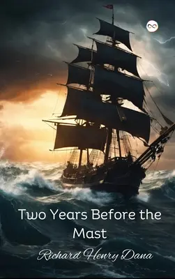 Dva roky pred stožiarom - Two Years Before the Mast