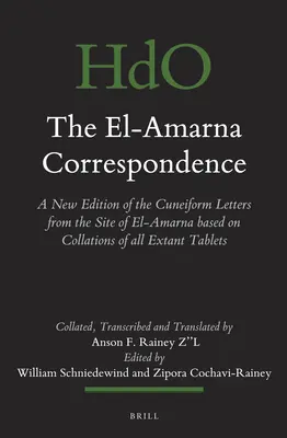 El-Amarna Correspondence (2 zväzky): Nové vydanie klinopisných listov z lokality El-Amarna na základe porovnania všetkých zachovaných tabuliek - The El-Amarna Correspondence (2 Vol. Set): A New Edition of the Cuneiform Letters from the Site of El-Amarna Based on Collations of All Extant Tablets
