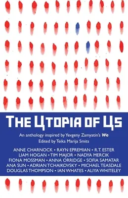Utópia o nás: Antológia inšpirovaná knihou Jevgenija Zamjatina My - The Utopia of Us: An anthology inspired by Yevgeny Zamyatin's We