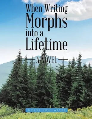 Keď sa písanie zmení na život - When Writing Morphs into a Lifetime