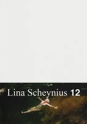 Lina Scheynius: Kniha 12 - Lina Scheynius: Book 12