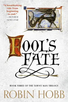 Bláznivý osud: Tretia kniha trilógie o Tawny Manovi - Fool's Fate: Book Three of the Tawny Man Trilogy