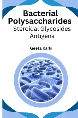Bakteriálne polysacharidy steroidné glykozidy antigény - Bacterial polysaccharides steroidal glycosides antigens