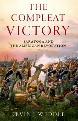 The Compleat Victory: Saratoga a americká revolúcia - The Compleat Victory: Saratoga and the American Revolution
