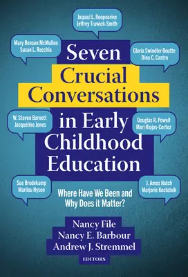 Sedem kľúčových rozhovorov v predškolskom vzdelávaní: Kde sme boli a prečo na tom záleží? - Seven Crucial Conversations in Early Childhood Education: Where Have We Been and Why Does It Matter?