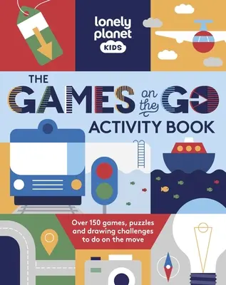 Lonely Planet Kids Kniha aktivít Hry na cestách - Lonely Planet Kids the Games on the Go Activity Book