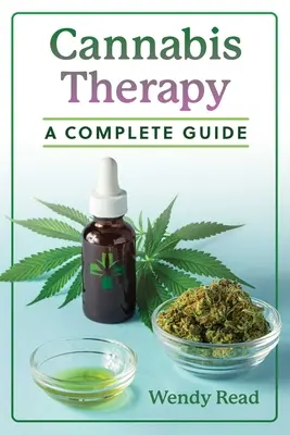 Terapia konope: Úplný sprievodca - Cannabis Therapy: A Complete Guide