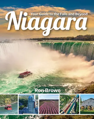 Niagara: Váš sprievodca po vodopádoch a za nimi - Niagara: Your Guide to the Falls and Beyond