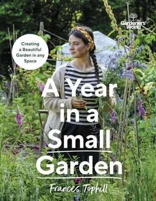 Svet záhradkárov: Rok v malej záhrade - Gardeners’ World: A Year in a Small Garden