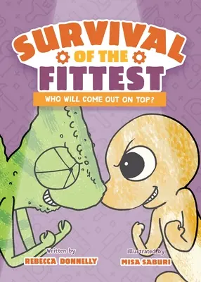 Prežitie najschopnejších - Survival of the Fittest