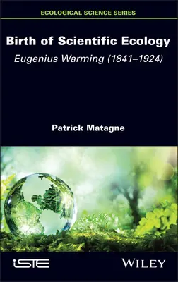 Zrod vedeckej ekológie: Eugenius Warming - Birth of Scientific Ecology: Eugenius Warming