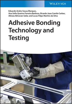 Technológia a testovanie lepenia - Adhesive Bonding Technology and Testing