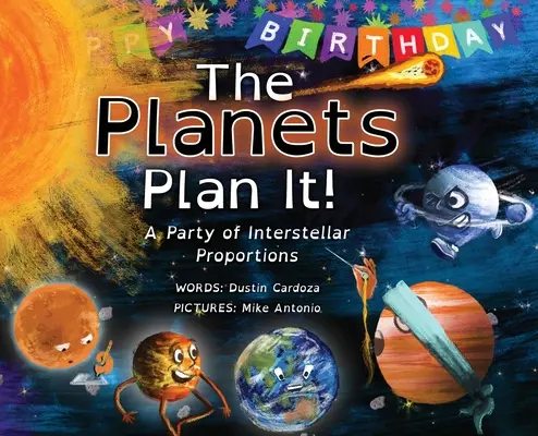 Planéty to plánujú! Párty medzihviezdnych rozmerov - The Planets Plan It!: A Party of Interstellar Proportions