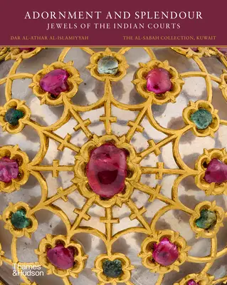 Ozdoba a nádhera: Klenoty indických dvorov - Adornment and Splendour: Jewels of the Indian Courts