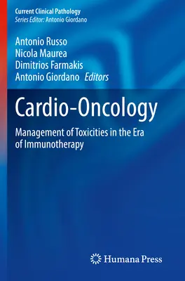 Kardio-onkológia: Manažment toxicity v ére imunoterapie - Cardio-Oncology: Management of Toxicities in the Era of Immunotherapy