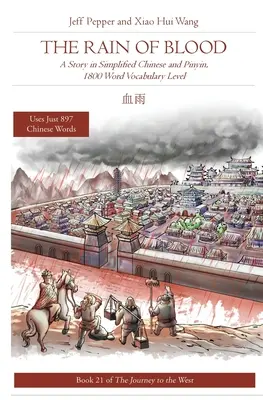 Dážď krvi: Úroveň slovnej zásoby 1800 slov: Príbeh v zjednodušenej čínštine a pinyin - The Rain of Blood: A Story in Simplified Chinese and Pinyin, 1800 Word Vocabulary Level
